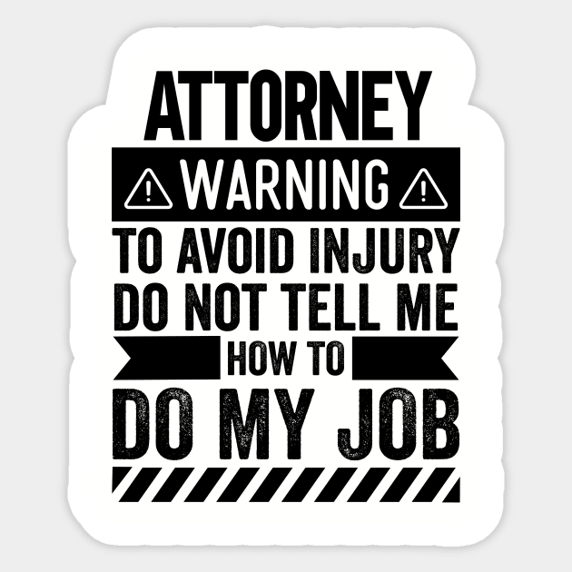 Attorney Warning Sticker by Stay Weird